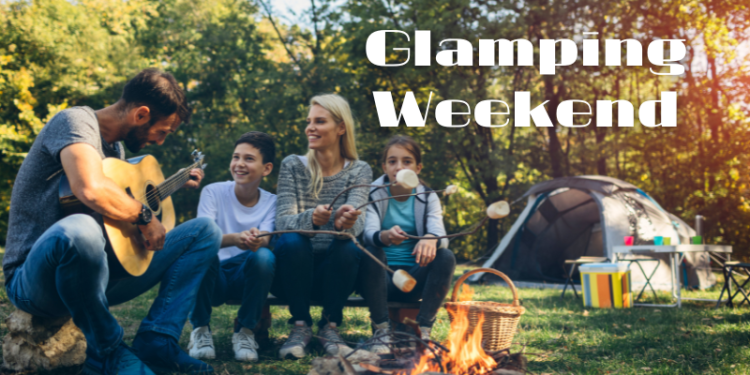 Glamping Weekend